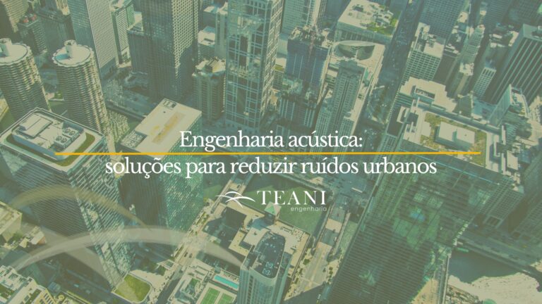 Visão aérea de uma cidade com prédios e o título da matéria no centro junto ao logo da Teani Engenharia.